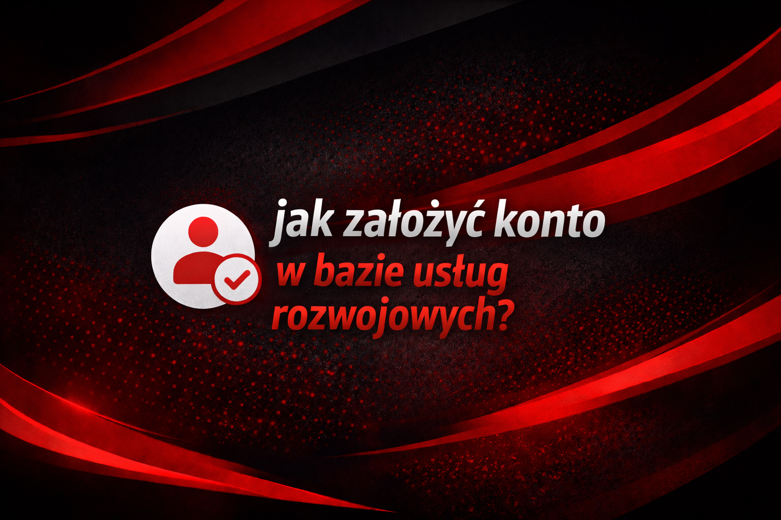 Jak założyć konto w BUR?