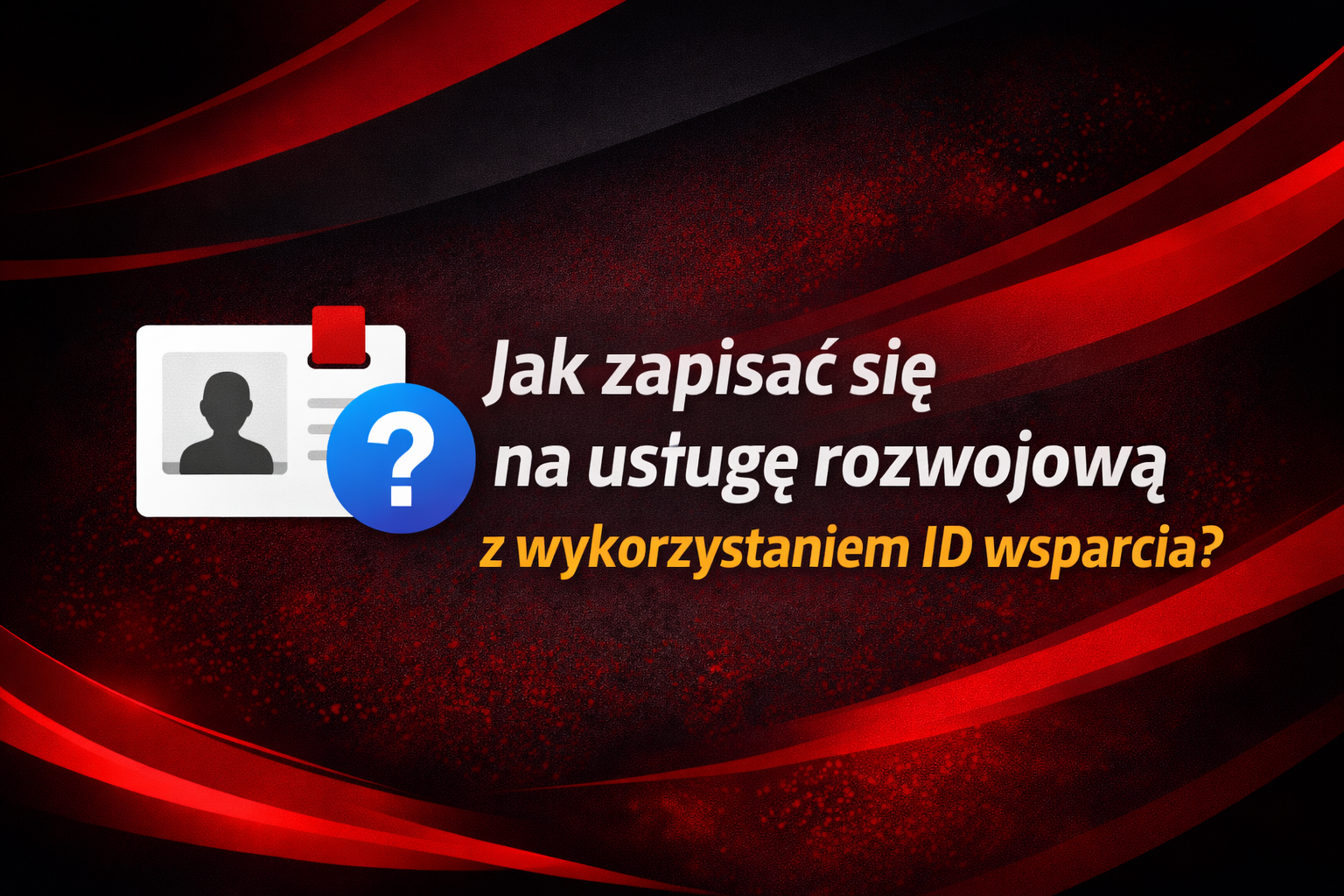 zapis na usługę rozwojową w BUR z ID wsparcia